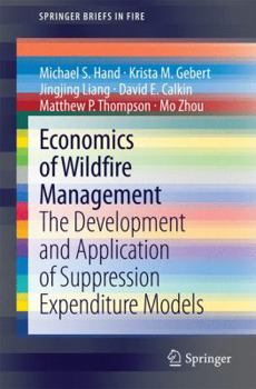 Paperback Economics of Wildfire Management: The Development and Application of Suppression Expenditure Models Book