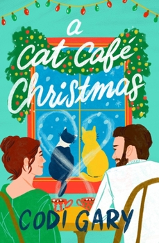 A Cat Café Christmas - Book #1 of the Meow and Furever Cat Café