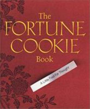 The Fortune Cookie Book: A Little Food for Thought with Cards