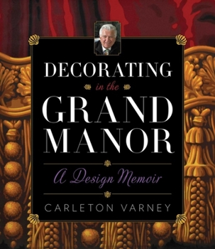 Hardcover Decorating in the Grand Manor: A Design Memoir Book