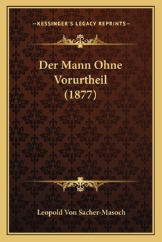 Paperback Der Mann Ohne Vorurtheil (1877) [German] Book
