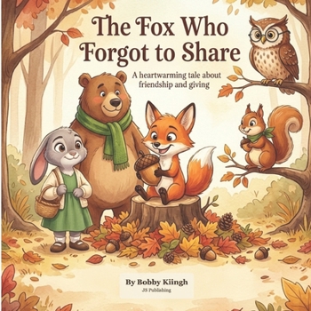 Paperback The Fox Who Forgot to Share Book