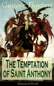 Paperback The Temptation of Saint Anthony (Historical Novel) Book