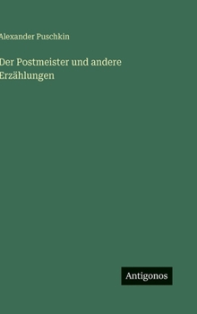 Der Postmeister und andere Erzählungen (German Edition)