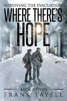 Where There's Hope - Book #15 of the Surviving The Evacuation