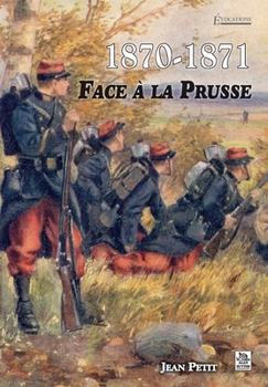 Paperback 1870-1871 Face à la Prusse [French] Book
