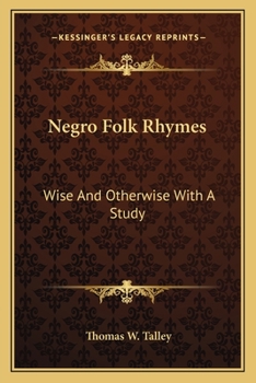 Paperback Negro Folk Rhymes: Wise And Otherwise With A Study Book