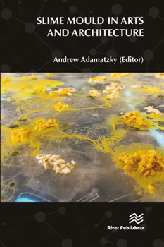 Paperback Slime Mould in Arts and Architecture Book