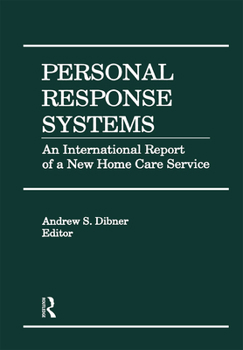 Paperback Personal Response Systems: An International Report of a New Home Care Service Book