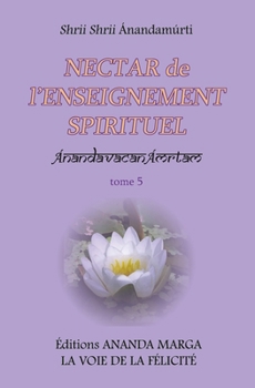 Paperback Nectar de l'Enseignement spirituel tome 5 [French] Book