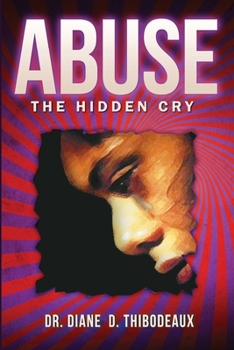 Paperback Abuse the Hidden Cry: The Hidden Cry Book