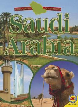 Saudi Arabia (Countries of the World - Book  of the Exploring Countries