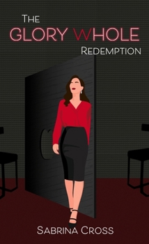 The Glory Whole Redemption (The Cursed Matchmaker)