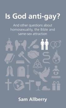 Paperback Is God Anti-Gay?: And Other Questions about Homosexuality, the Bible and Same-Sex Attraction Book