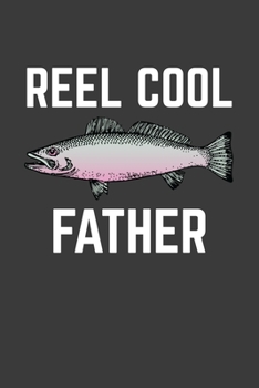 Paperback Reel Cool Father: Rodding Notebook Book