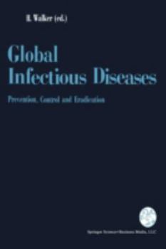 Paperback Global Infectious Diseases: Prevention, Control, and Eradication Book