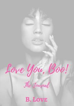Paperback Love You, Boo!: The Journal Book