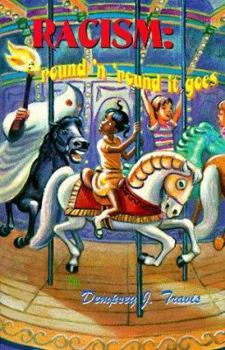 Hardcover Racism: 'Round 'n 'Round It Goes [Large Print] Book