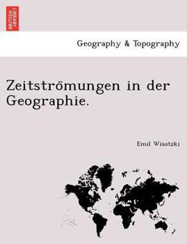 Paperback Zeitströmungen in der Geographie. [German] Book
