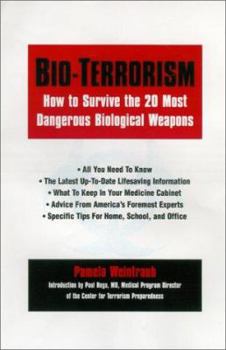 Paperback Bio-Terrorism: How to Survive the 25 Most Dangerous Biological Weapons Book