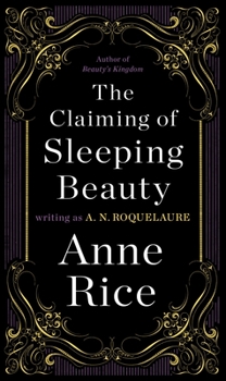 The Claiming of Sleeping Beauty - Book #1 of the Sleeping Beauty