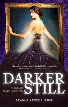 Darker Still - Book #1 of the Magic Most Foul