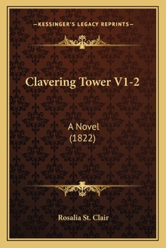 Paperback Clavering Tower V1-2: A Novel (1822) Book