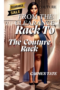 Paperback From The Clearance Rack To The Couture Book