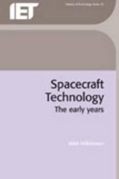 Hardcover Spacecraft Technology: The Early Years Book