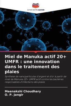 Paperback Miel de Manuka actif 20+ UMFR: une innovation dans le traitement des plaies [French] Book