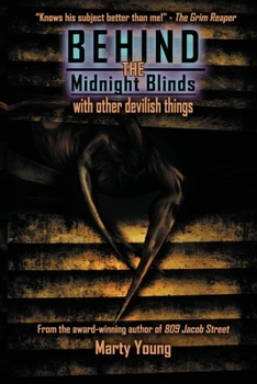 Paperback Behind the Midnight Blinds: with Other Devilish Things Book