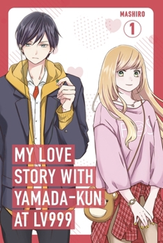 Paperback My Love Story with Yamada-kun at Lv999, Vol. 1 Book