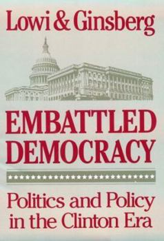 Paperback Embattled Democracy: Politics and Policy in the Clinton Era Book