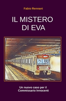 Paperback Il Mistero Di Eva: Un nuovo caso per il Commissario Innocenti [Italian] Book