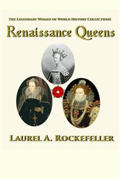 Renaissance Queens - Book  of the Legendary Women of World History