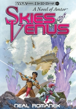 Hardcover Skies of Venus: A Novel of Amtor (The Wild Adventures of Edgar Rice Burroughs, Book 11) Book