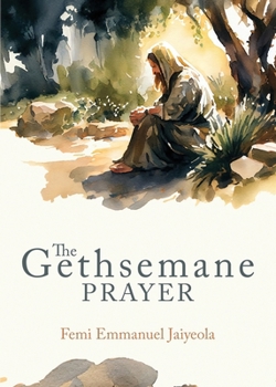 Paperback The Gethsemane Prayer Book
