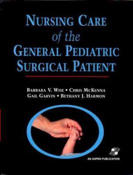 Hardcover Nursing Care of the General Pediatric Surgical Patient Book