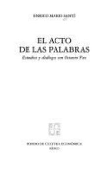 Paperback El acto de las palabras : estudios y diálogos con Octavio Paz (Spanish Edition) [Spanish] Book