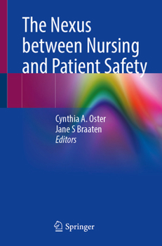 Paperback The Nexus Between Nursing and Patient Safety Book