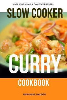 Paperback The Slow Cooker Curry Cookbook Book