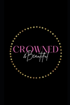 Paperback Crowned & Beautiful Journal Book