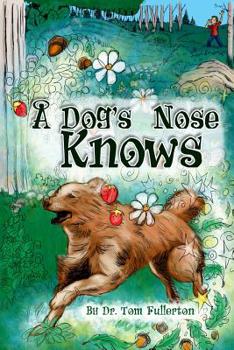 Paperback A Dog's Nose Knows Book