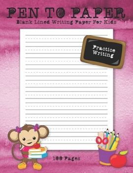 Paperback Pen to Paper: Blank Lined Writing Paper For Kids: (Pink Cover) Book