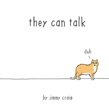 Hardcover They Can Talk: A Collection of Comics about Animals Book