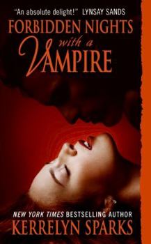 Forbidden Nights With a Vampire - Book #7 of the Love at Stake