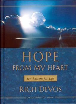 Hardcover Hope from My Heart: 10 Lessons for Life Book
