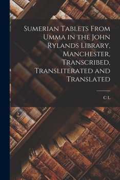 Paperback Sumerian Tablets From Umma in the John Rylands Library, Manchester, Transcribed, Transliterated and Translated Book