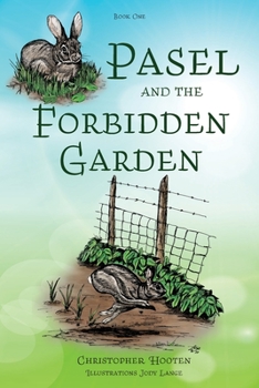 Paperback Pasel and the Forbidden Garden (Pasel Rabbit) Book