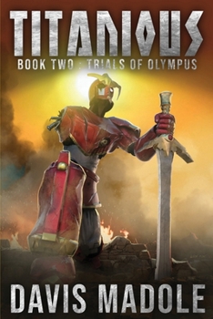 TITANIOUS Book Two: Trials of Olympus